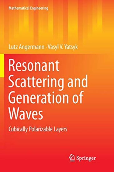 Resonant Scattering and Generation of Waves
