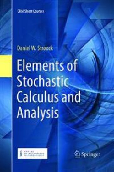 Elements of Stochastic Calculus and Analysis