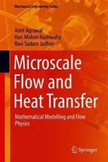 Microscale Flow and Heat Transfer – Amit Agrawal, kirjan kansikuva