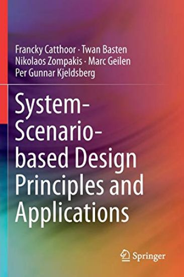 System-Scenario-based Design Principles and Applications – Francky Catthoor, kirjan kansikuva