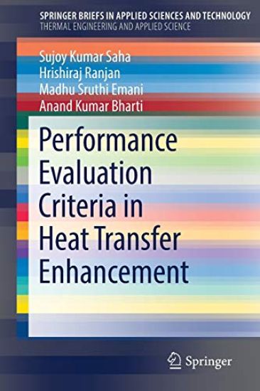 Performance Evaluation Criteria in Heat Transfer Enhancement