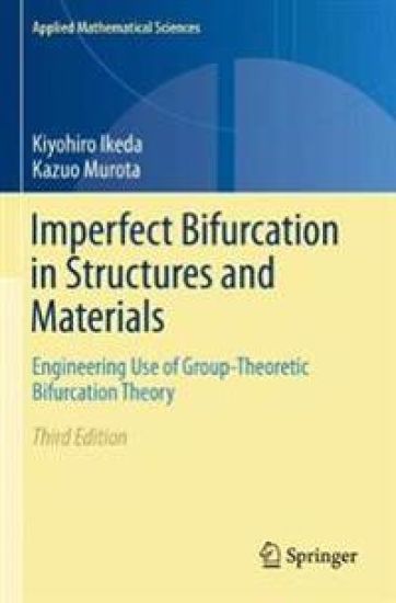 Imperfect Bifurcation in Structures and Materials