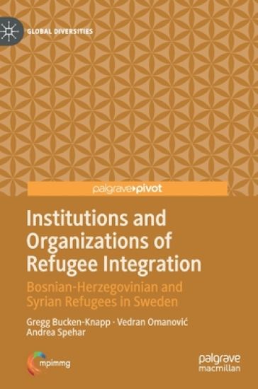 Institutions and Organizations of Refugee Integration