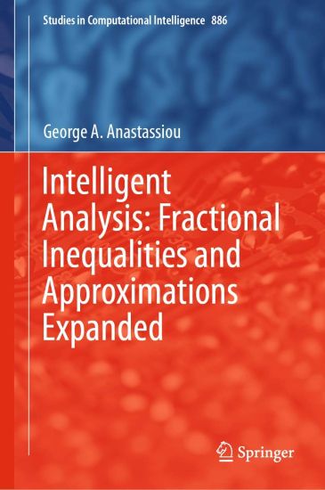 Intelligent Analysis: Fractional Inequalities and Approximations Expanded