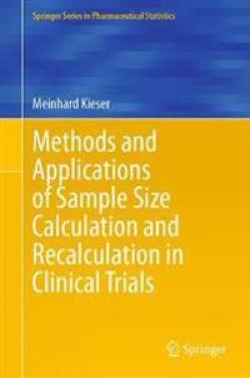 Methods and Applications of Sample Size Calculation and Recalculation in Clinical Trials