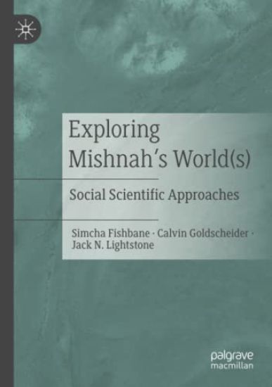 Exploring Mishnah's World(s)