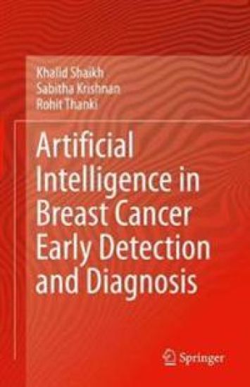 Artificial Intelligence in Breast Cancer Early Detection and Diagnosis