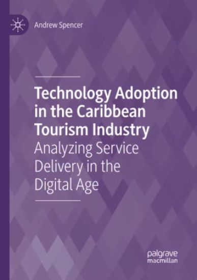 Technology Adoption in the Caribbean Tourism Industry