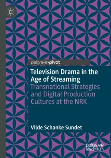 Television Drama in the Age of Streaming