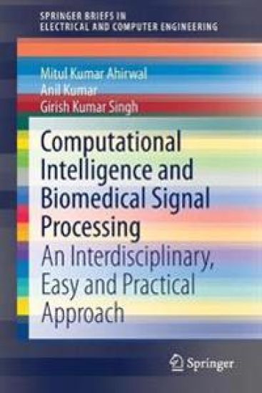 Computational Intelligence and Biomedical Signal Processing – Mitul Kumar Ahirwal, kirjan kansikuva
