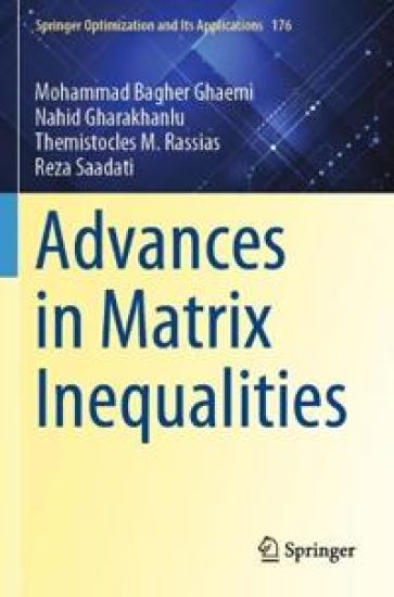 Advances in Matrix Inequalities
