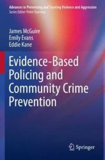 Evidence-Based Policing and Community Crime Prevention