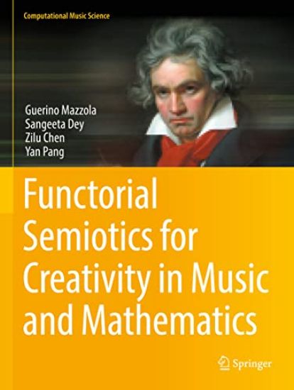 Functorial Semiotics for Creativity in Music and Mathematics – Guerino Mazzola, kirjan kansikuva