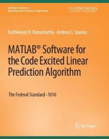 MATLAB® Software for the Code Excited Linear Prediction Algorithm
