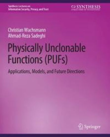 Physically Unclonable Functions (PUFs)