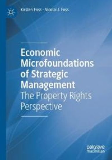 Economic Microfoundations of Strategic Management