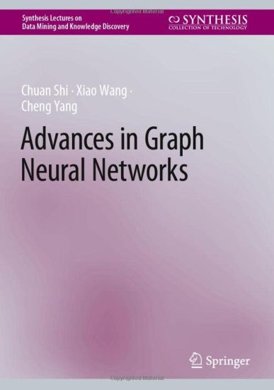 Advances in Graph Neural Networks