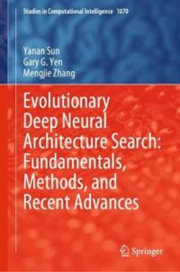 Evolutionary Deep Neural Architecture Search: Fundamentals, Methods, and Recent Advances