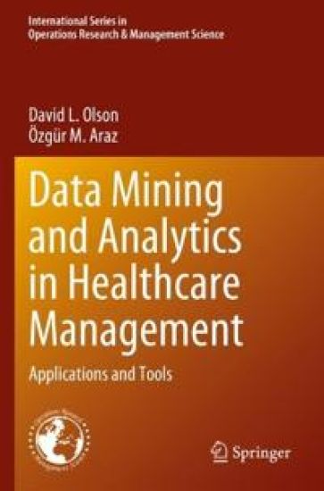 Data Mining and Analytics in Healthcare Management
