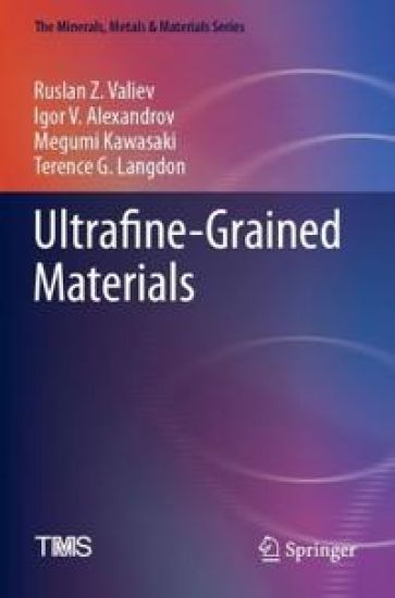 Ultrafine-Grained Materials