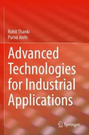 Advanced Technologies for Industrial Applications