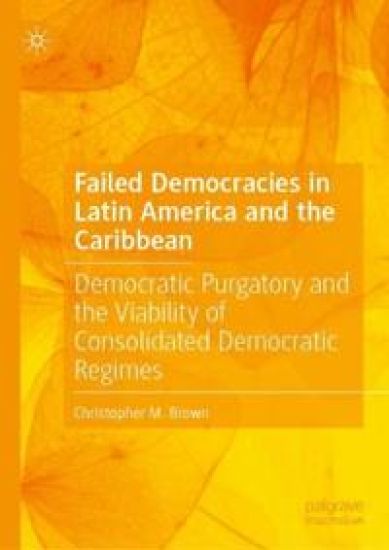 Failed Democracies in Latin America and the Caribbean