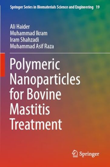 Polymeric Nanoparticles for Bovine Mastitis Treatment
