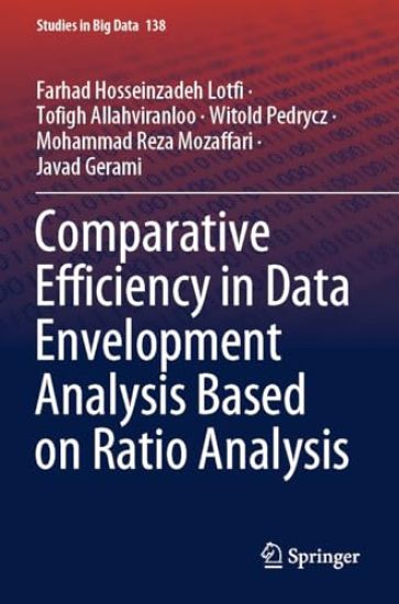 Comparative Efficiency in Data Envelopment Analysis Based on Ratio Analysis
