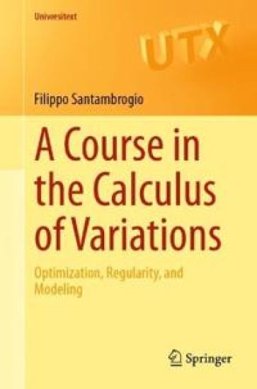 A Course in the Calculus of Variations