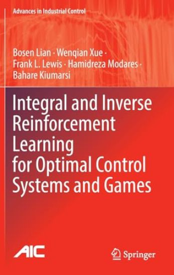 Integral and Inverse Reinforcement Learning for Optimal Control Systems and Games