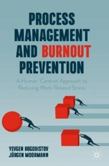 Process Management and Burnout Prevention