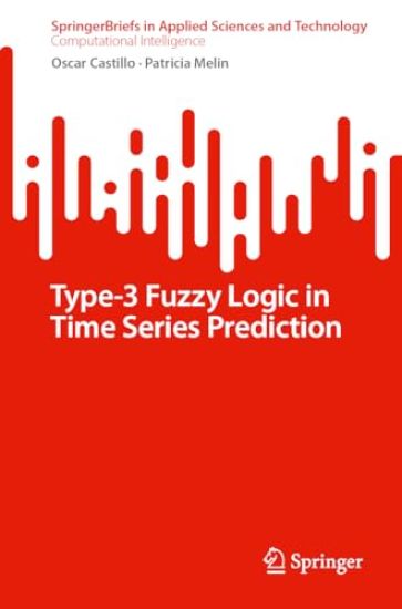 Type-3 Fuzzy Logic in Time Series Prediction