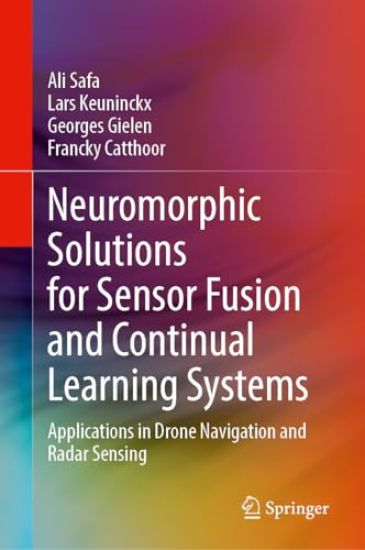 Neuromorphic Solutions for Sensor Fusion and Continual Learning Systems – Ali Safa, kirjan kansikuva