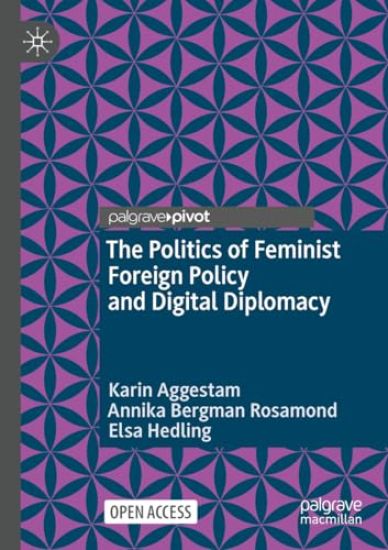The Politics of Feminist Foreign Policy and Digital Diplomacy