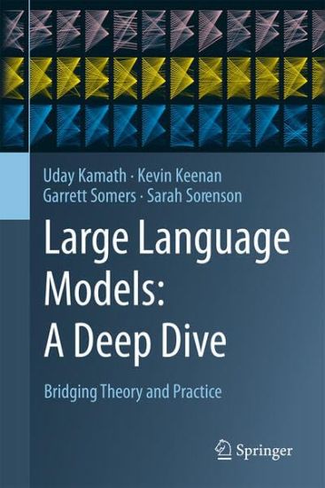 Large Language Models: A Deep Dive