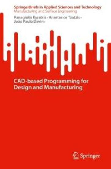 CAD-based Programming for Design and Manufacturing