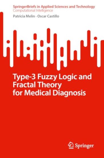 Type-3 Fuzzy Logic and Fractal Theory for Medical Diagnosis