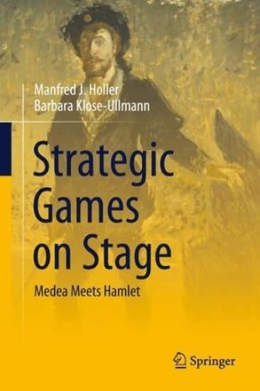 Strategic Games on Stage – Manfred J. Holler, kirjan kansikuva