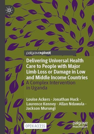 Delivering Universal Health Care to People with Major Limb Loss or Damage in Low and Middle Income Countries