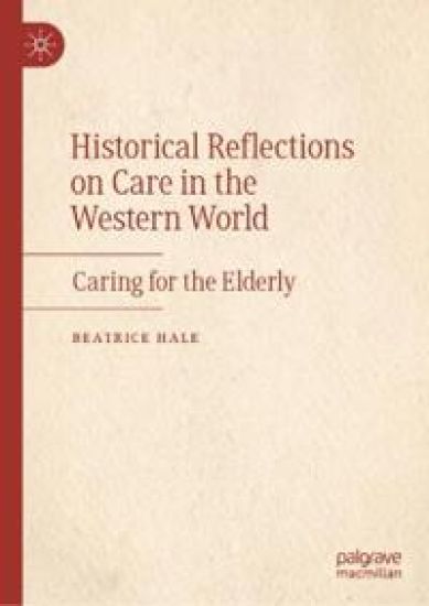 Caring for the Elderly  from Prehistory to the Twentieth Century