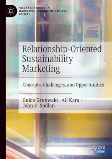 Relationship-Oriented Sustainability Marketing