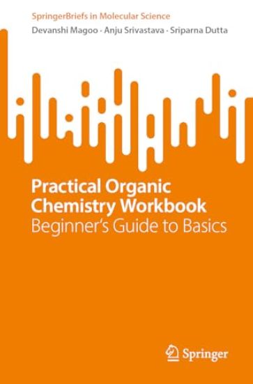 Practical Organic Chemistry Workbook