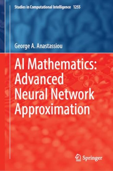 AI Mathematics: Advanced Neural Network Approximation