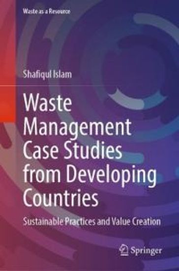 Waste Management Case Studies from Developing Countries