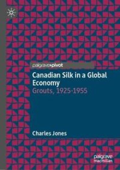 Canadian Silk in a Global Economy
