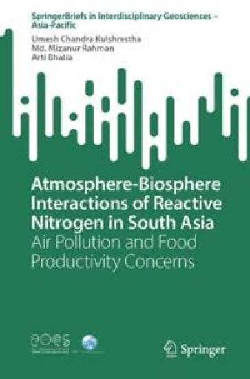 Atmosphere-Biosphere Interactions of Reactive Nitrogen in South Asia