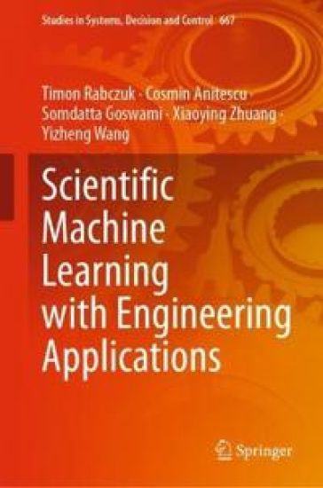 Scientific Machine Learning with Engineering Applications