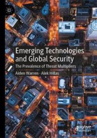 Emerging Technologies and Global Security