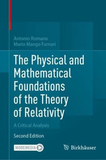 The Physical and Mathematical Foundations of the Theory of Relativity