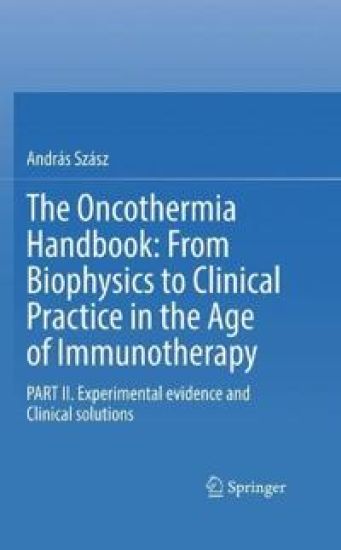 The Oncothermia Handbook: From Biophysics to Clinical Practice in the Age of Immunotherapy